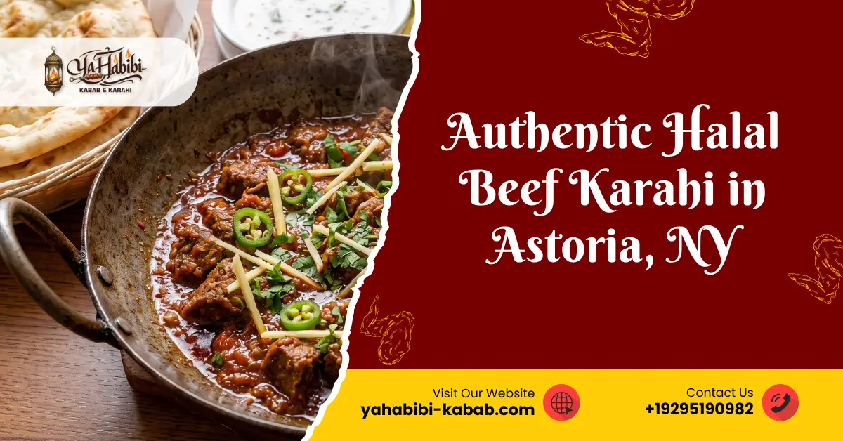 Authentic Halal Beef Karahi in Astoria, NY: Where to Enjoy Authentic Flavor